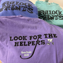 Load image into Gallery viewer, Pollock Prints Open Studio Shirts &quot;Look for the Helpers&quot;
